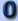 0